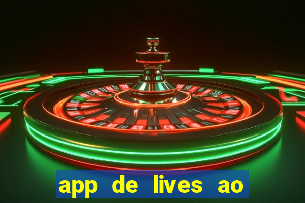 app de lives ao vivo 18